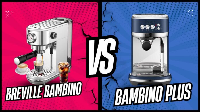 breville bambino vs bambino plus