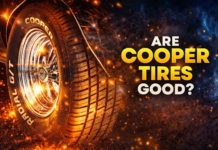 Cooper Tires Review: Are Cooper Tires Worth It? Real-World Performance After Months of Driving Cooper Tires Review